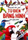 Song Ngữ Việt Anh Từ Điển Bằng Hinh Các Loài Chim