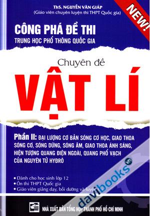Công Phá Đề Thi Trung Học Phổ Thông Quốc Gia Chuyên Đề Vật Lí