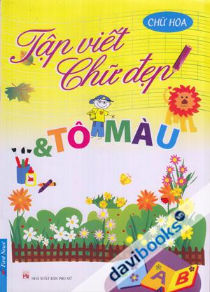 Tập Viết Chữ Đẹp Và Tô Màu Chữ Hoa