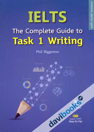 IELTS The Complete Guide To Task 1 Writing