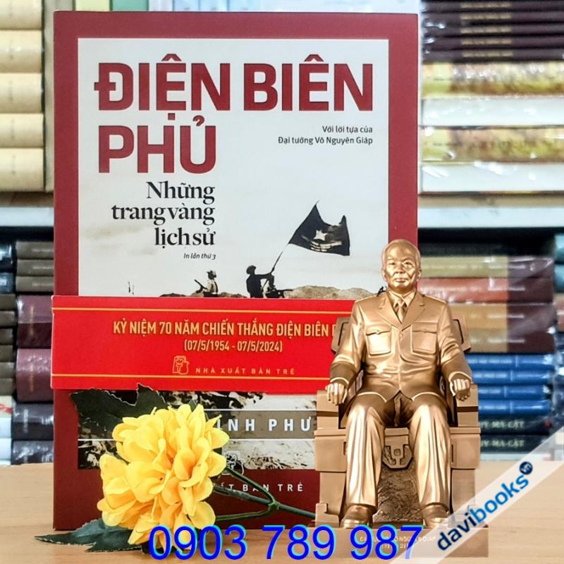 Điện Biên Phủ Những Trang Vàng Lịch Sử - Hoàng Minh Phương
