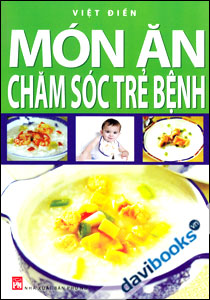 Món Ăn Chăm Sóc Trẻ Bệnh