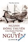 Ngành Đóng Thuyền Và Tàu Thuyền Ở Việt Nam Thời Nguyễn