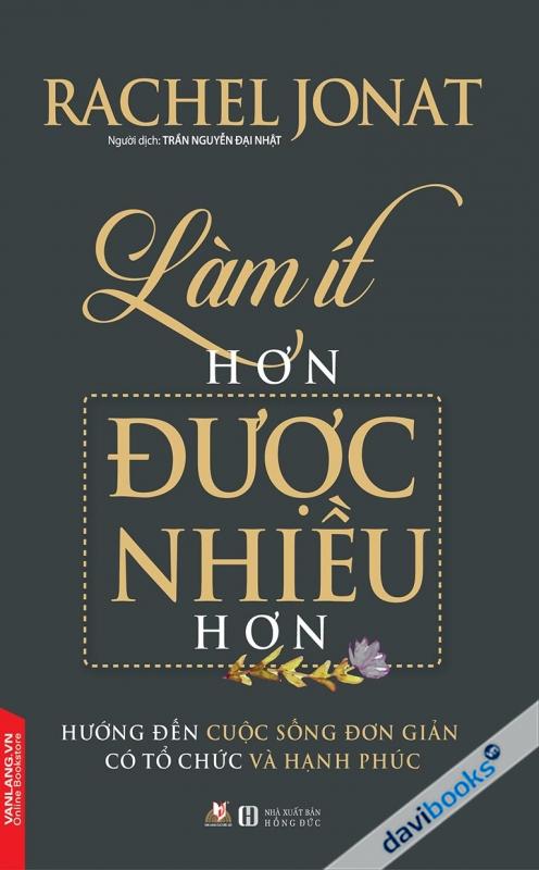 Làm Ít Hơn Được Nhiều Hơn