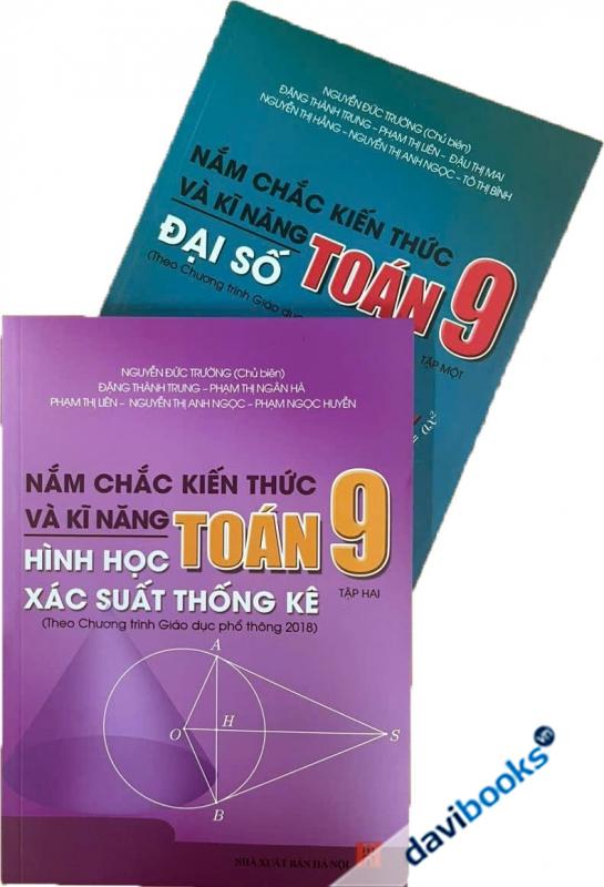 Combo 2 Tập: Nắm Chắc Kiến Thức Và Kĩ Năng Toán 9 ( Bộ SGK Hiện Hành)