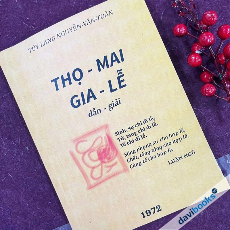 Thọ Mai Gia Lễ - Tục Cưới Hỏi Và Ma Chay Của Người Việt Nam