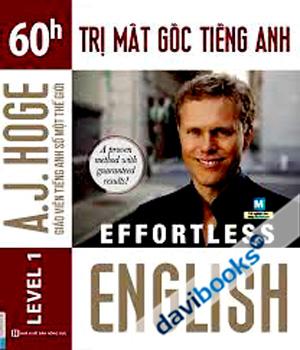 Effortless 60h Trị Mất Gốc Tiếng Anh