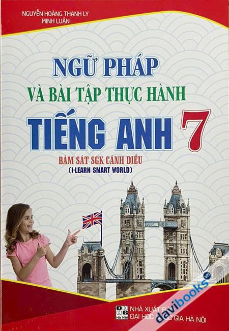 Ngữ Pháp Và Bài Tập Thực Hành Tiếng Anh 7 - SGK Cánh Diều