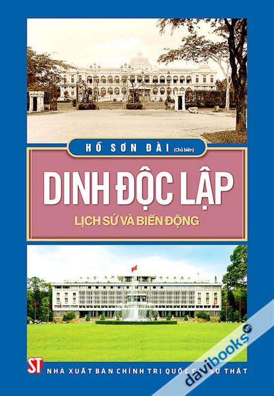 Dinh Độc Lập Lịch Sử Và Biến Động