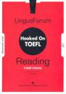 Hooked On TOEFL IBT Reading Crash Course - Advanced Level