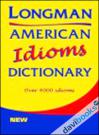 Longman American Idioms Dictionary (Over 4.000 Idioms)
