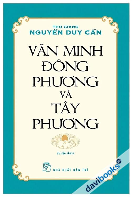 Văn Minh Đông Phương Và Tây Phương - Nguyễn Duy Cần