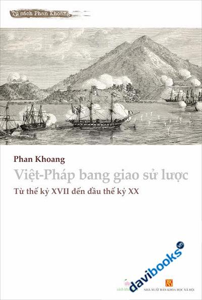 Việt - Pháp Bang Giao Sử Lược (Bìa Cứng)