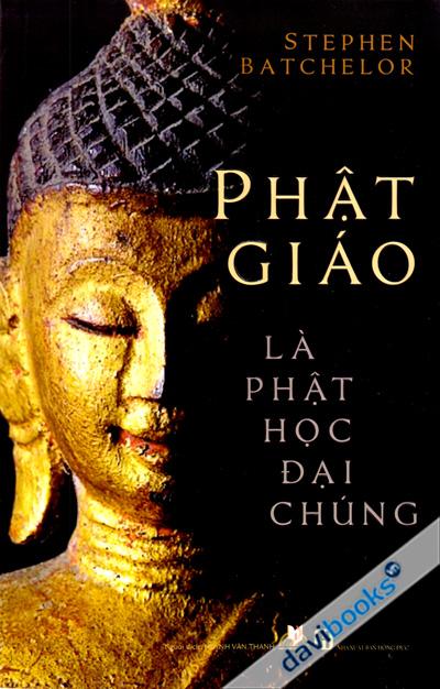 Phật Giáo Là Phật Học Đại Chúng