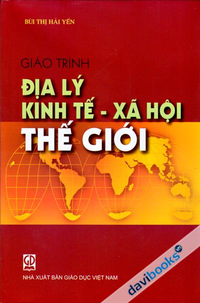 Giáo Trình Địa Lý Kinh Tế Xã Hội Thế Giới