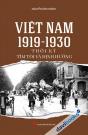 Việt Nam 1919 1930 - Thời Kì Tìm Tòi Và Định Hướng
