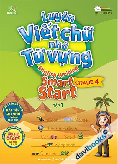 Luyện Viết Chữ Nhớ Từ Vựng - English Writing Smart Start Grade 4 Tập 1