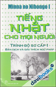 Tiếng Nhật Cho Mọi Người Trình Độ Sơ Cấp 1 Bản Dịch Và Giải Thích Ngữ Pháp