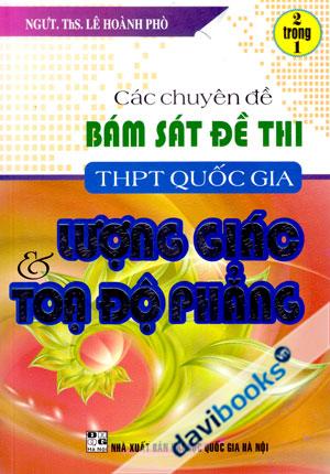 Các Chuyên Đề Bám Sát Đề Thi THPT Quốc Gia Lượng Giác Và Toạ Độ Phẳng