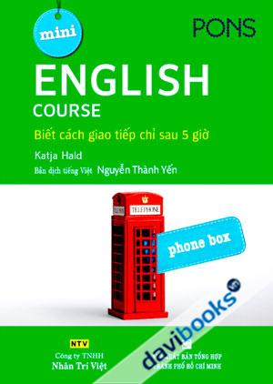 Mini English Course Biết Cách Giao Tiếp Chỉ Sau Năm Giờ Kèm CD