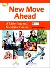 New Move Ahead A Listenning And Speaking Course Kèm CD