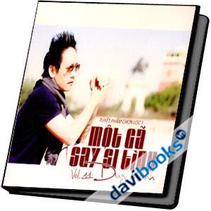 Tuyệt Phẩm Chọn Lọc 1 Một Gã Say Si Tình Vol 11 Duy Mạnh
