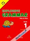 Exploring Grammar Step By Step Book 1