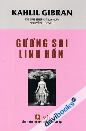 Gương Soi Linh Hồn - Kahlil Gibran