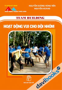 Hoạt Động Vui Cho Đội Nhóm Team Building