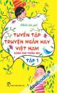 Tuyển Tập Truyện Ngắn Hay Việt Nam Dành Cho Thiếu Nhi Việt Nam Tập 1