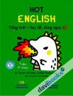 Hot English Tiếng Anh Học Dễ Dùng Ngay (Kèm Đĩa MP3)