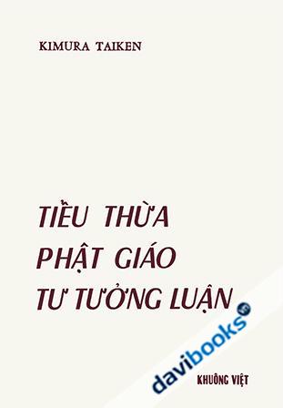 Tiểu Thừa Phật Giáo Tư Tưởng Luận (Quyển 2)