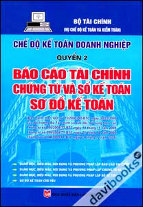 Chế Độ Kế Toán Doanh Nghiệp Báo Cáo Tài Chính Chứng Từ Và Sổ Kế Toán Sơ Đồ Kế Toán Quyển 2