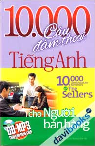 10000 Câu Đàm Thoại Tiếng Anh Cho Người Bán Hàng (Kèm CD)