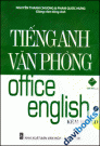 Tiếng Anh Văn Phòng Office English - Kèm CD