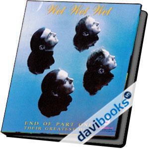 Wet Wet Wet End Of Part One Their Greatest Hits