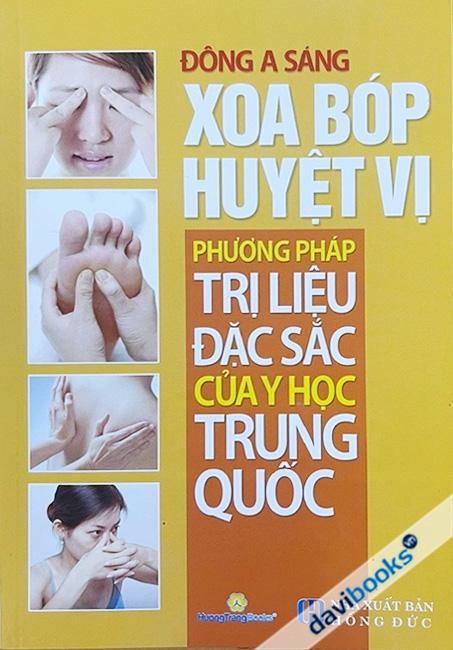 Xoa Bóp Huyệt Vị - Phương Pháp Trị Liệu Đặc Sắc Của Y Học Trung Quốc