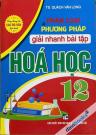 Phân Loại Và Phương Pháp Giải Nhanh Bài Tập Hóa Học 12 (Dùng Chung Cho Các Bộ SGK Hiện Hành)