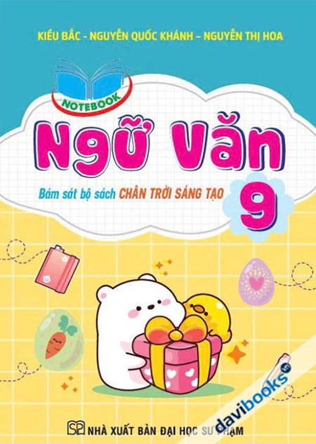 Notebook Ngữ Văn 9 (Chân Trời Sáng Tạo)