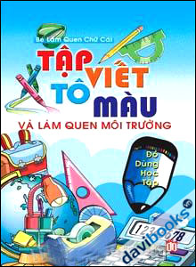Tập viết tô màu và làm quen môi trường: Đồ dùng học tập