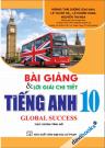 Bài Giảng Và Lời Giải Chi Tiết Tiếng Anh 10 - Global Success (Theo Chương Trình Mới) Bài Giảng Và Lời Giải Chi Tiết Tiếng Anh 10 - Global Success (Theo Chương Trình Mới)