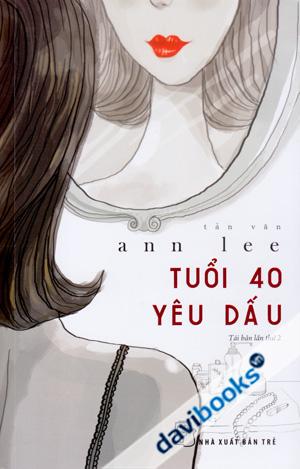 Tuổi 40 Yêu Dấu (Tản Văn)