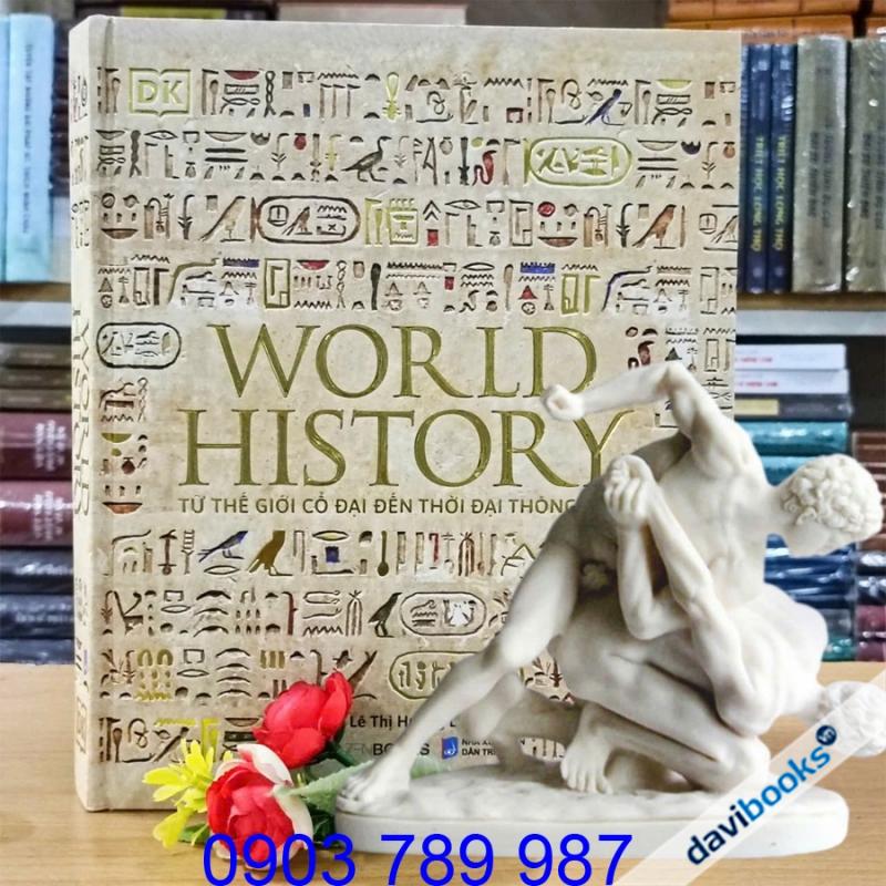World History - Từ Thế Giới Cổ Đại Đến Thời Đại Thông Tin