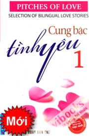 Cung Bậc Tình Yêu 1 (Truyện Hay Song Ngữ Việt - Anh)