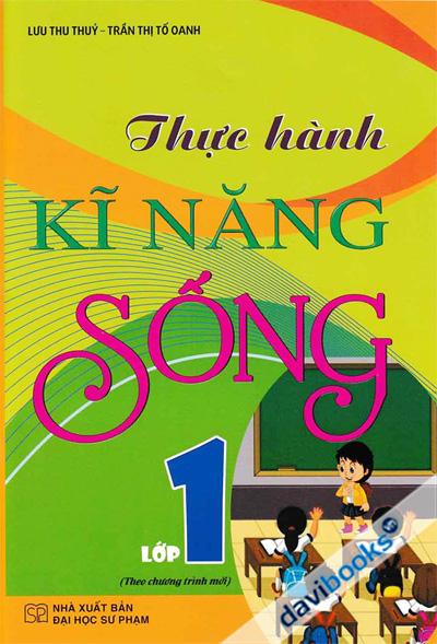 Thực Hành Kĩ Năng Sống Lớp 1 (Theo Chương Trình Mới)