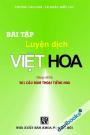 Bài Tập Luyện Dịch Việt Hoa Dùng Với Bộ 301 Câu Đàm Thoại Tiếng Hoa (Khổ Lớn)