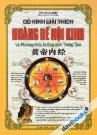Đồ Hình Giải Thích Hoàng Đế Nội Kinh Và Phương Thức Dưỡng Sinh Trung Hoa
