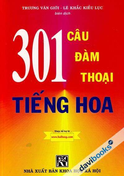 301 Câu Đàm Thoại Tiếng Hoa Tập 1 (50k)