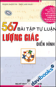 567 Bài Tập Tự Luận Lượng Giác Điển Hình