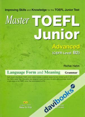 Master TOEFL Junior Advanced B2 Language Form And Meaning Grammar